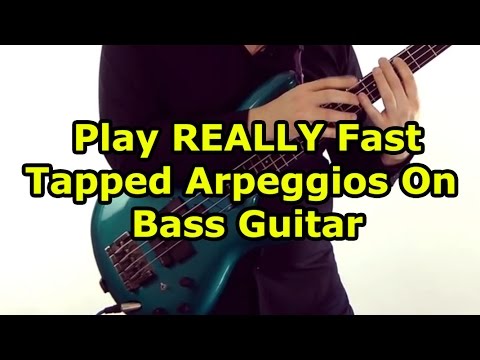 How To Play REALLY Fast Tapped Arpeggios On Bass