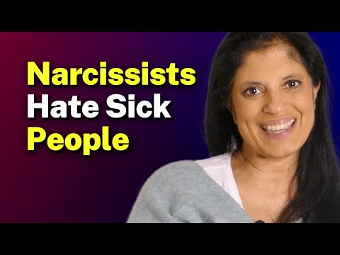 Why narcissists don't like SICK PEOPLE