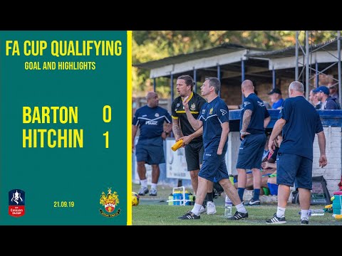 FA CUP HIGHLIGHTS: Barton Rovers 0-1 Hitchin Town - September 2019
