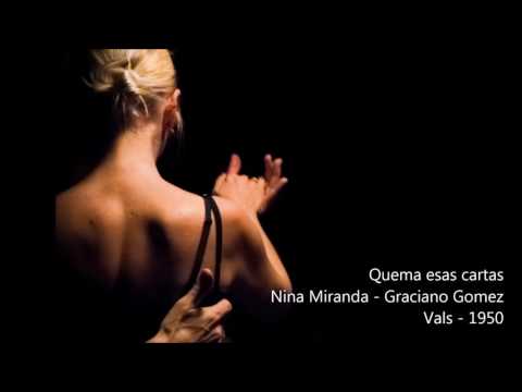#25 - Nina Miranda - Graciano Gomez - Quema esas cartas 1950 (Vals)