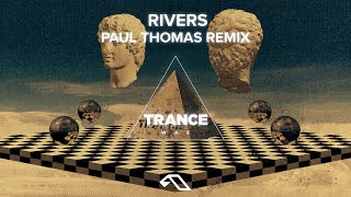Trance Wax feat. Moya Brennan - Rivers (Paul Thomas Remix)
