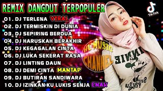Download lagu DJ TIKTOK TERBARU 2021❤️DJ DANGDUT | DJ TERLENA, DJ TERMISKIN DI DUNIA REMIX FULL BASS mp3 Download lagu DJ TIKTOK TERBARU 2021❤️DJ DANGDUT | DJ TERLENA, DJ TERMISKIN DI DUNIA REMIX FULL BASS mp3
