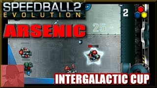 Speedball 2 Evolution - ARSENIC : Prelude to Division 1 - with Commentary !!
