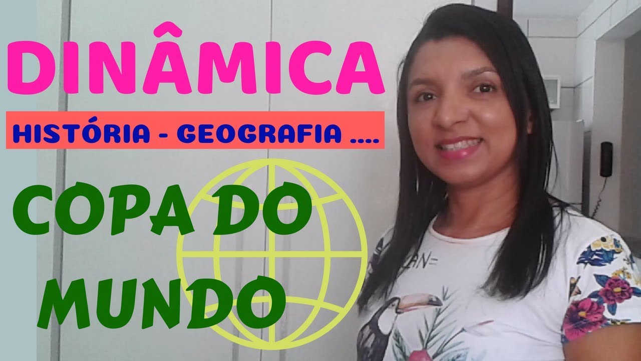 DINÂMICA COPA DO MUNDO - HISTÓRIA GEOGRAFIA (6º AO 9º)|Por Professor em Sala