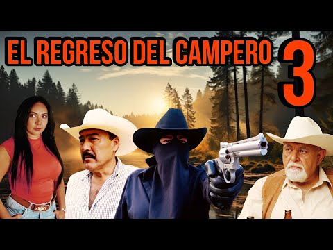 ESTRENO El Regreso Del Campero 3 - Pueblo Sin Ley PELICULA COMPLETA © 2024 @ALDAMACINETV