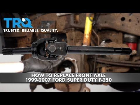 How to Replace Front Axle 1999-2007 Ford Super Duty F-250