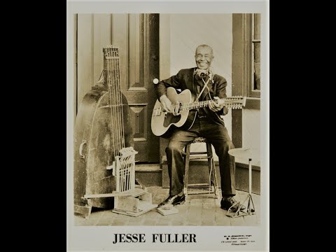 '' jesse fuller '' - a portrait of ~ film 1971.