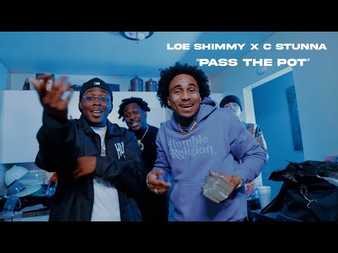 C Stunna & Loe Shimmy - Pass the Pot