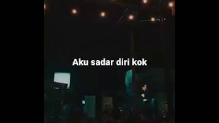 Download lagu Story wa bikin baper update terbaru #storywa ||aku sadar diri kok mp3