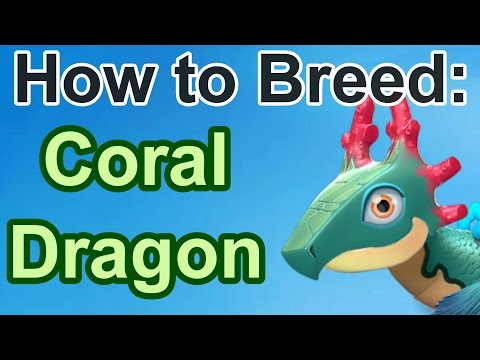How to Breed: Coral Dragon - Dragon Mania Legends
