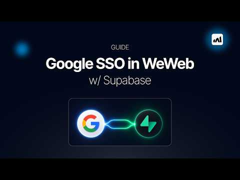 Setting Up Google Sso In Weweb W Supabase Authentication Guide