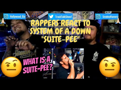 Rappers React To System Of A Down "Suite-Pee"!!! (LIVE)