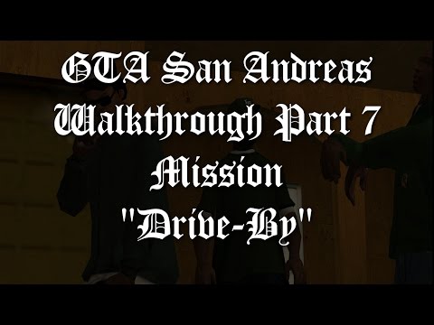 GTA San Andreas Walkthrough Part 7 - Mission "Drive-By" [1080p60]
