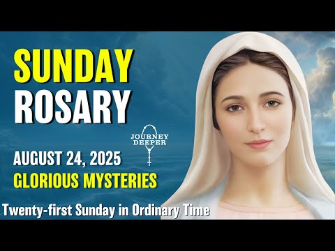 Sunday Rosary ❤️ Glorious Mysteries of the Rosary ❤️ August 24, 2025 VIRTUAL ROSARY