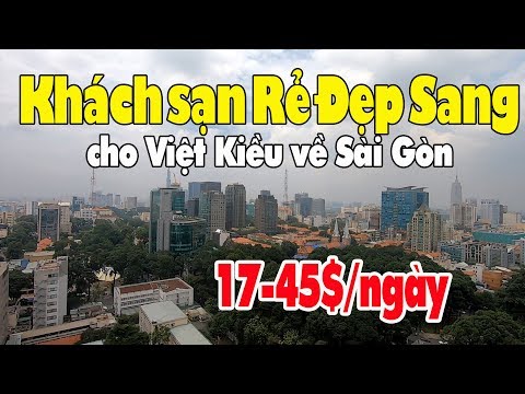 2 khách sạn Rẻ Đẹp Sang Việt Kiều nên tham khảo khi về Sài Gòn