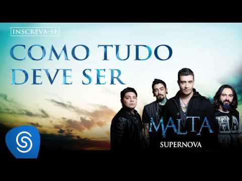 Como Tudo Deve Ser - Banda Malta