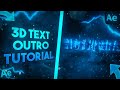 • How To Make a 3D TEXT OUTRO for your edits on After Effects  | step by step tutorial •