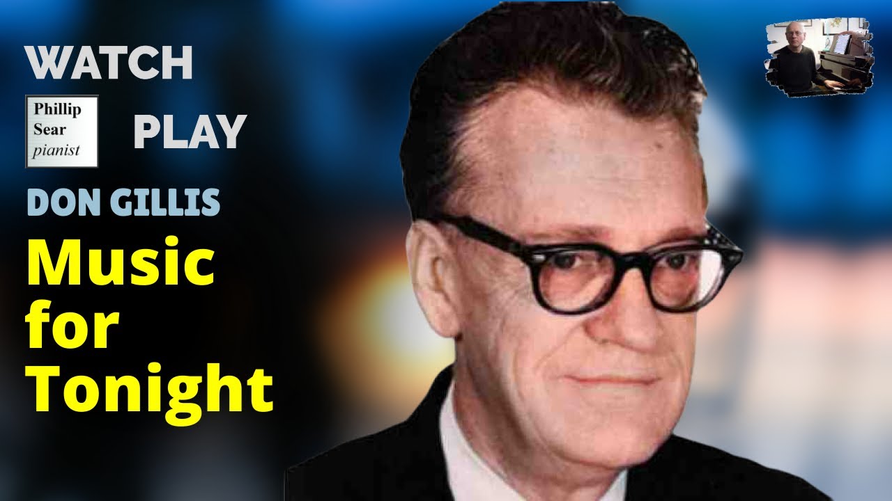 Don Gillis: Music for Tonight (published piano version)
