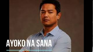 ARIEL RIVERA - AYOKO NA SANA