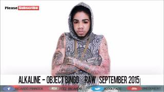 Alkaline - Object Bingo ● Raw |September 2015|