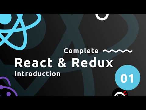 Complete React Tutorial (& Redux ) #1- Introduction