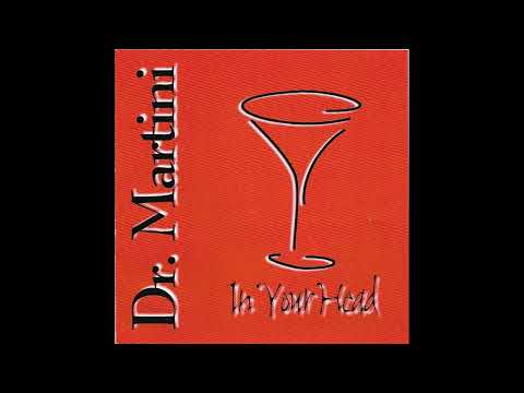 Dr Martini - In Your Head (Full Album)
