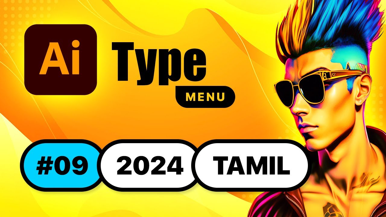 #9 TYPE MENU - Illustrator CC 2024 Advanced Training in Tamil