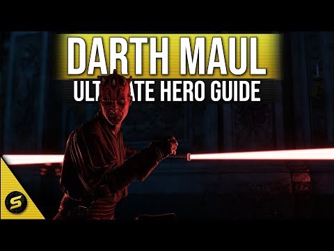 DARTH MAUL - Ultimate Hero Guide - UPDATED