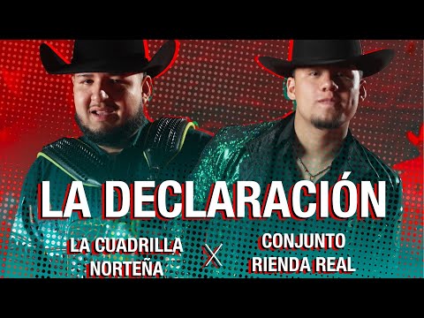 La Declaración - Conjunto Rienda Real & La Cuadrilla Norteña (Video Oficial)