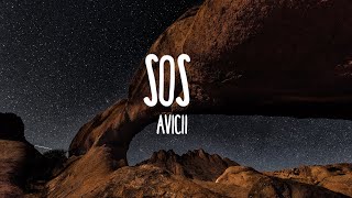 Avicii - SOS (Lyrics)