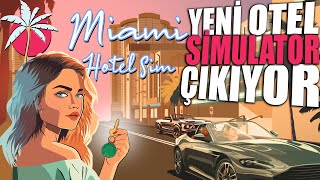 VICE CITY TADINDA OTEL SİMULATOR !! YAKINDA ÇIKIYOR // TAM SÜRÜM İLK OYNANIŞ | M