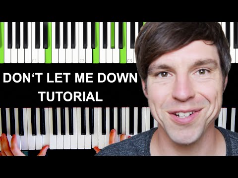 Don't Let Me Down (The Chainsmokers) - Piano Tutorial - Teil 1-7