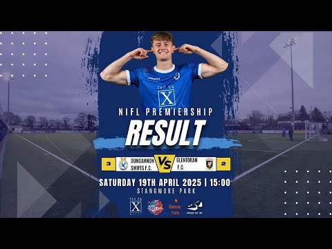 EXTENDED HIGHLIGHTS | DUNGANNON SWIFTS F.C. 3-2 GLENTORAN F.C. | IRISH PREMIERSHIP |  19-04-2025