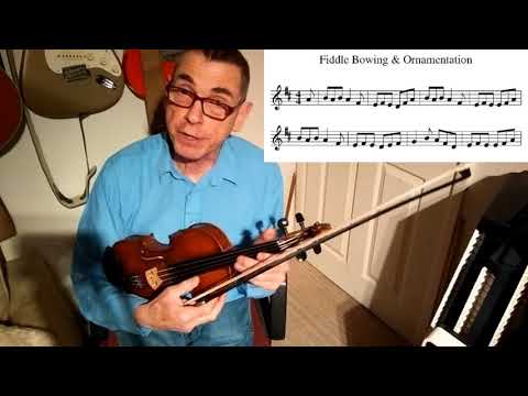 Fiddle Bowing and Ornamentation Pt 1