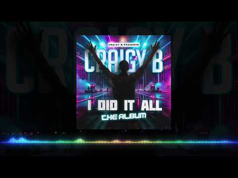 CRAIGY B - I DID IT ALL (THE LAST ALBUM) COMING SOON TO @DonkHouseRecords