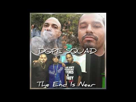 The End is near - Dope Squad - Thugstah - Crazy Los - Bullet Mane - Stillbirth