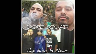 The End is near - Dope Squad - Thugstah - Crazy Los - Bullet Mane - Stillbirth