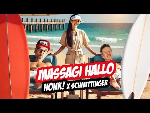 Honk! X Schmittinger - Massagi Hallo (Official Video)