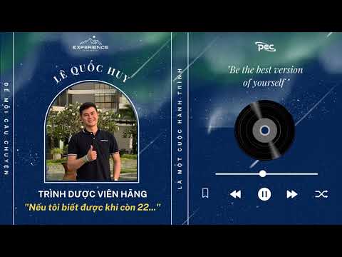 [PEC’S PODCAST 04] TRÌNH DƯỢC VIÊN HÃNG - “NẾU TÔI BIẾT ĐƯỢC KHI CÒN 22…”