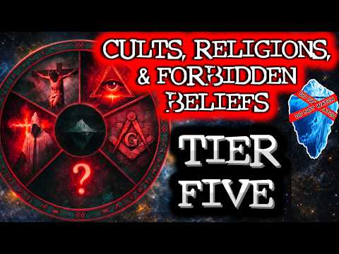 Ultimate Cults, Religions & Forbidden Beliefs Iceberg [TIER FIVE]