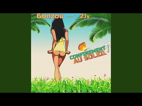 Confinement au soleil