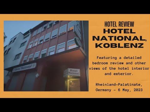 Hotel Review: Hotel National, Koblenz, Rhineland Palatinate, Germany - May 2023