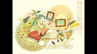 【official video】marble future rate feat. 初音ミク