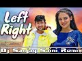 कमर तेरी Left Right हाले Dj Remix Full Vibration Break Mix Dj Sanjay Saini Rem