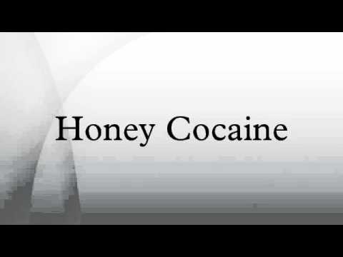 Honey Cocaine