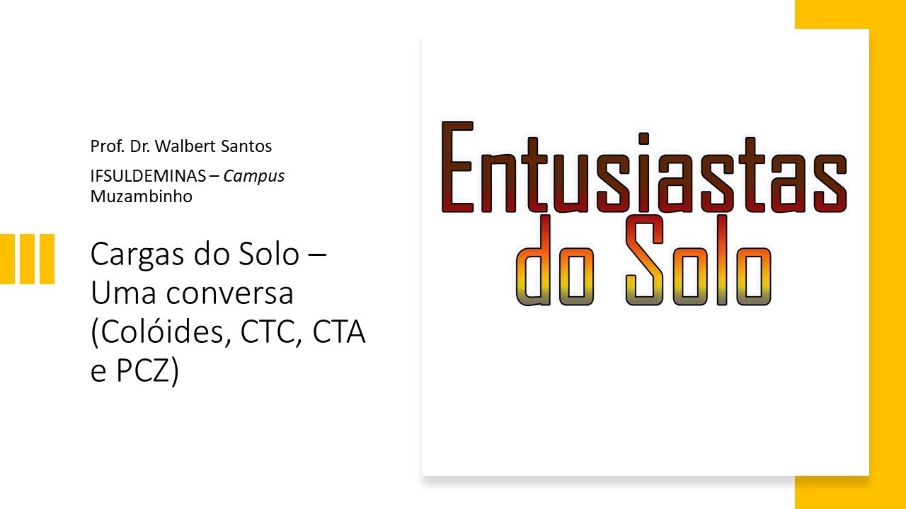 Cargas do Solo - Uma conversa (Colóides, CTC, CTA e PCZ)