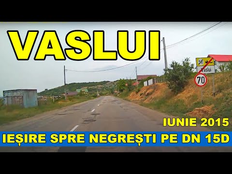 Orasul VASLUI traseu Mol Traian - Cismeaua Moldovencei pe Calugareni DN 15D iunie 2015