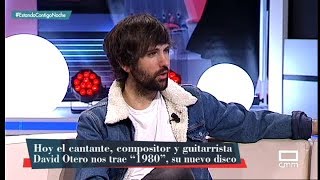 Llega &quot;1980&quot; con David Otero - Estando Contigo Noche - CMM