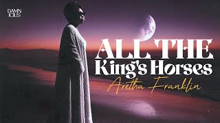 Aretha Franklin - All The King&#39;s Horses (Legendado PT/BR)