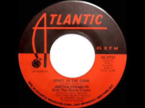 1970 HITS ARCHIVE: Spirit In The Dark - Aretha Franklin (mono 45)
